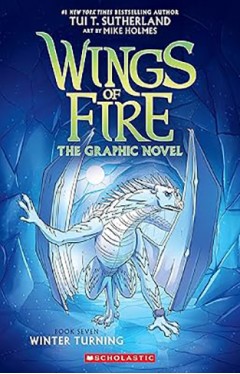 Winter Turning: A Graphic Novel (Wings of Fire Graphic Novel #7)